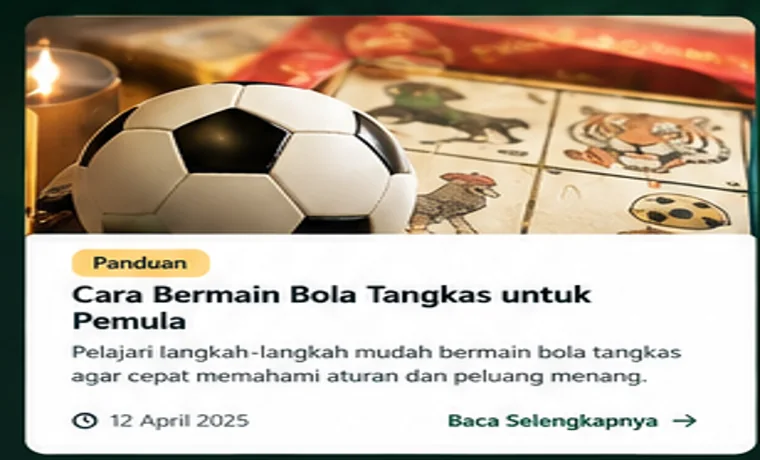 Mengenal Tampilan dan Navigasi Bola Tangkas
